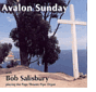 Bob Salisbury: Avalon Sunday